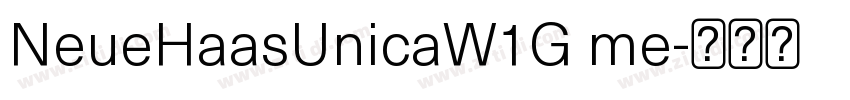 NeueHaasUnicaW1G me字体转换 NeueHaasUnicaW1G me字体转换